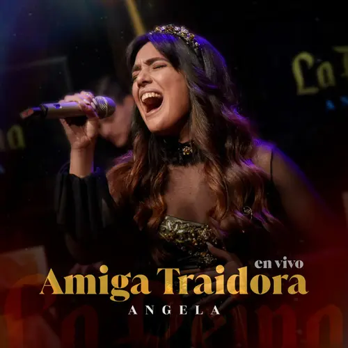 ngela Leiva - AMIGA TRAIDORA (EN VIVO) - SINGLE