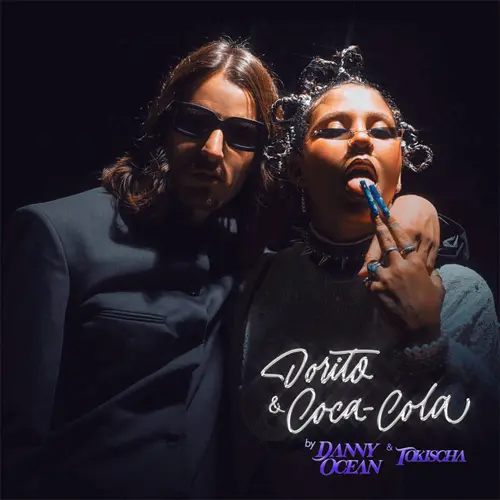 Tokischa  - DORITO & COCA COLA (FT. DANNY OCEAN) - SINGLE