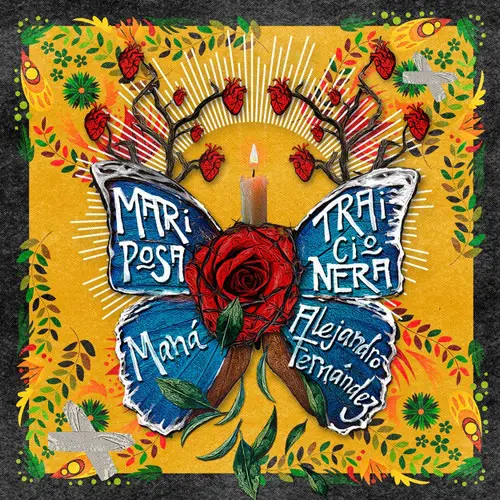 Man� - MARIPOSA TRAICIONERA (FT. ALEJANDRO FERNANDEZ) - SINGLE