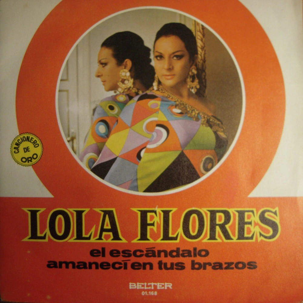 Lola Flores - EL ESC�NDALO / AMANEC� EN TUS BRAZOS - SINGLE