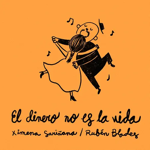 Ximena Sariana - EL DINERO NO ES LA VIDA (FT. RUBN BLADES) - SINGLE