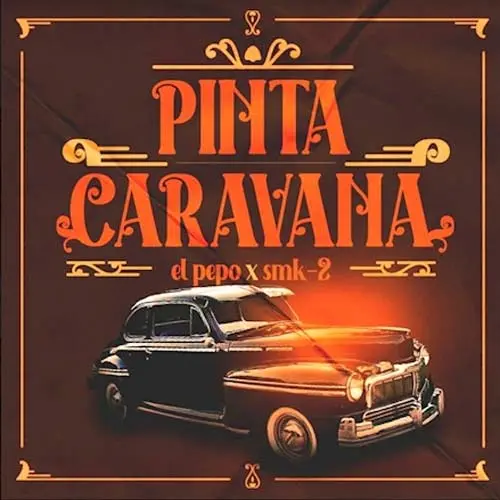 El Pepo - PINTA CARAVANA - SINGLE