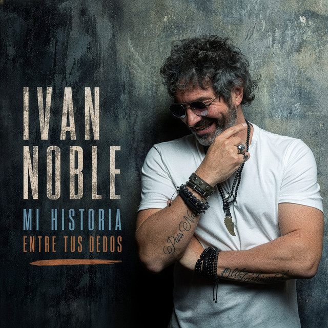 Iv�n Noble - Mi historia entre tus dedos - SINGLE