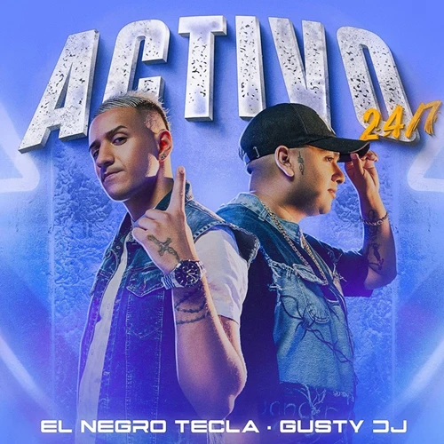El Negro Tecla - ACTIVO 24.7 - SINGLE