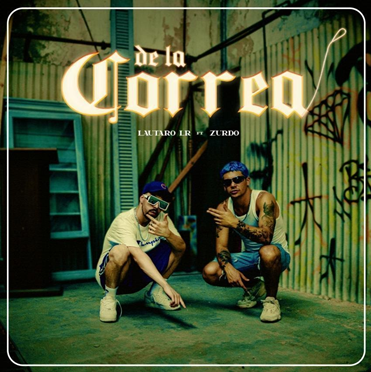 Lautaro LR - DE LA CORREA (FT. ZURDO) - SINGLE