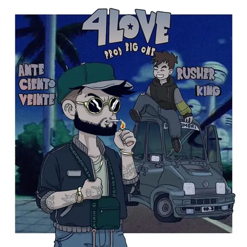 Rusherking - 4LOVE (ANTE CIENTO VEINTE / RUSHERKING) - SINGLE