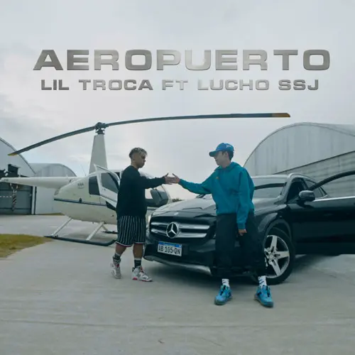 Lil Troca - AEROPUERTO (FT. LUCHO SSJ) - SINGLE