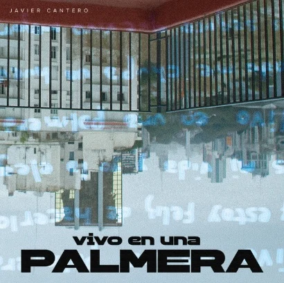 Javier Cantero - VIVO EN UNA PALMERA - SINGLE