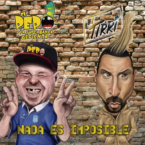 El Pepo - NADA ES IMPOSIBLE (FT. EL TIRRI) - SINGLE