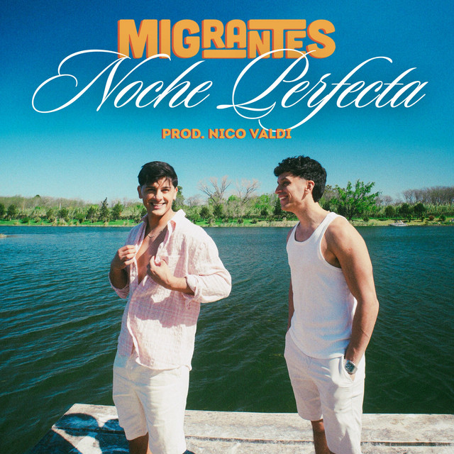 Migrantes - Noche Perfecta - SINGLE