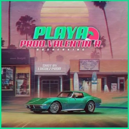 Rusherking - PLAYA - SINGLE