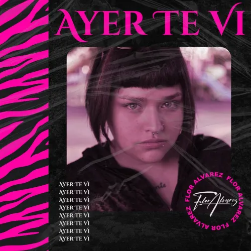 Flor Alvarez - AYER TE VI - SINGLE