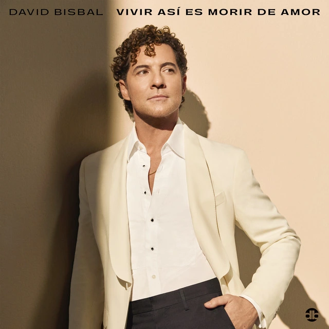 David Bisbal - VIVIR ASI ES MORIR DE AMOR - SINGLE