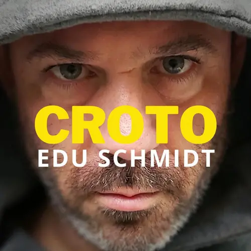 Edu Schmidt - CROTO