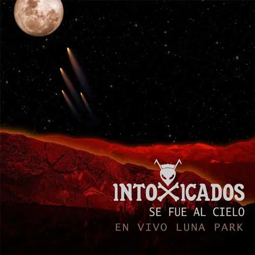 Intoxicados - SE FUE AL CIELO (EN VIVO LUNA PARK) - SINGLE