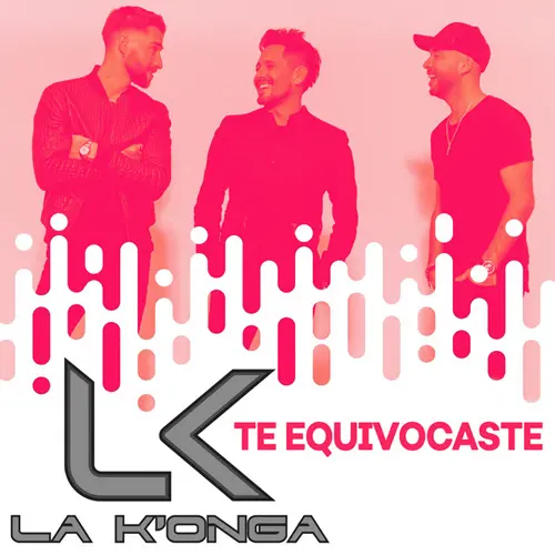 La K�onga (La Konga) - TE EQUIVOCASTE - SINGLE