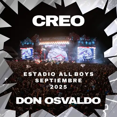 Don Osvaldo - CREO (EN VIVO C.A. ALL BOYS) - SINGLE
