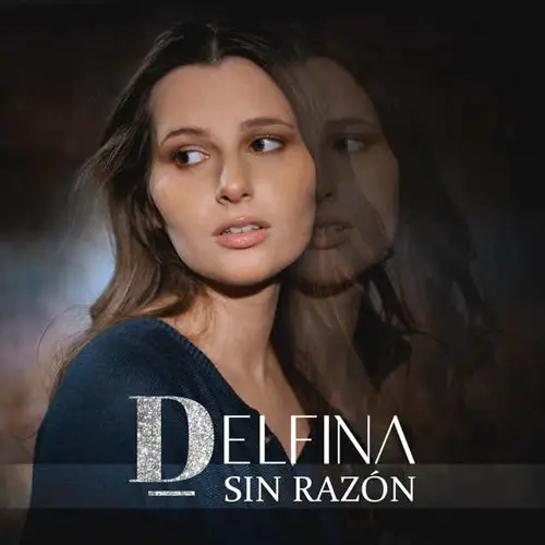Delfina - SIN RAZ�N - SINGLE