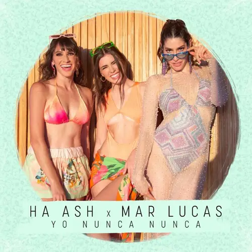 Ha*Ash - YO NUNCA NUNCA REMIX - SINGLE