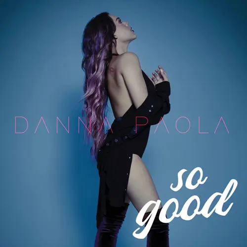 Danna Paola - SO GOOD - SINGLE