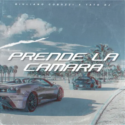 Giuli DJ (Giuliano Cobuzzi) - PREND� LA C�MARA (REMIX) - SINGLE