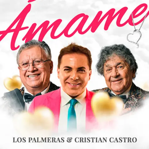 Los Palmeras - ÁMAME (FT. CRISTIAN CASTRO) - SINGLE