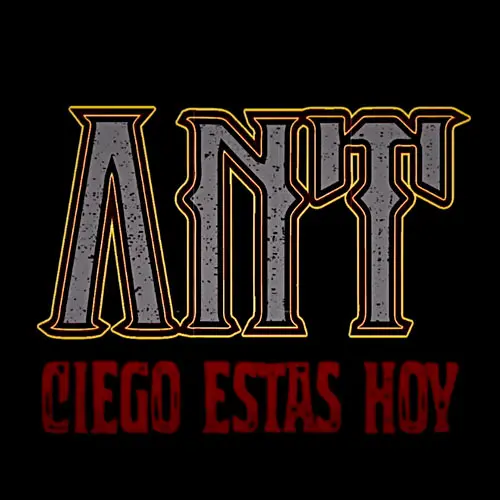 A.N.T. - CIEGO ESTÁS HOY - SINGLE