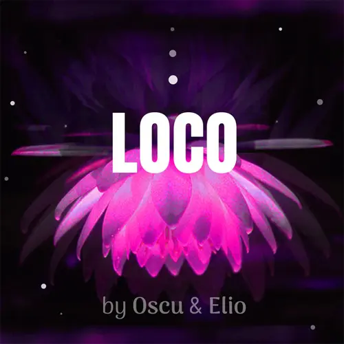 Oscu - LOCO (FT. ELIO) - SINGLE