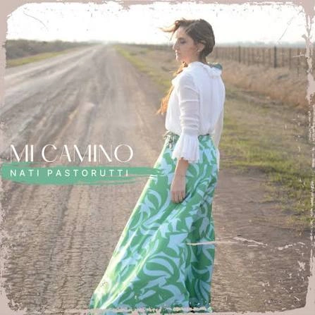 Nati Pastorutti - MI CAMINO 