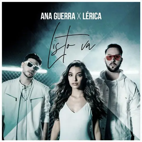Ana Guerra - LISTO VA (LERICA) - SINGLE