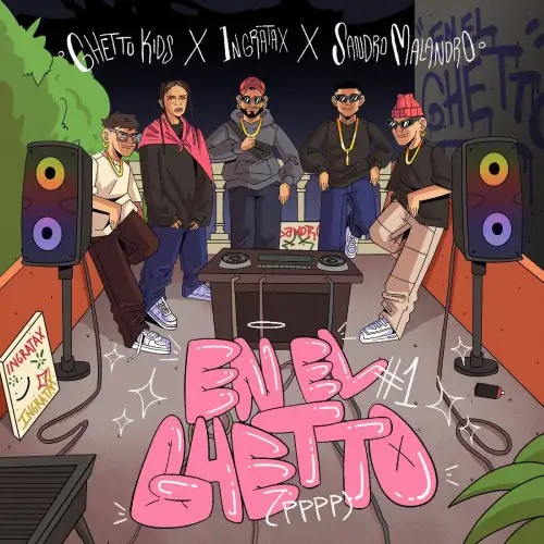Ingratax - EN EL GHETTO #1 (PPPP) - SINGLE