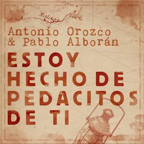 Antonio Orozco - ESTOY HECHO DE PEDACITOS DE TI - SINGLE