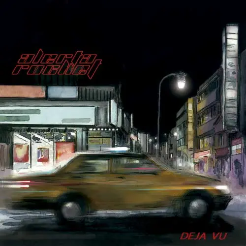 Alerta Rocket - DEJA VU - SINGLE