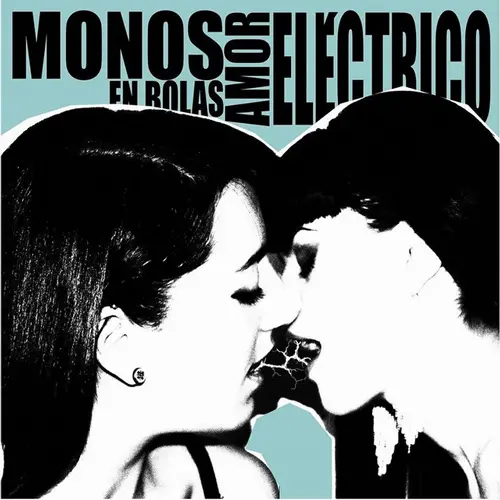 Monos en Bolas - AMOR EL�CTRICO 