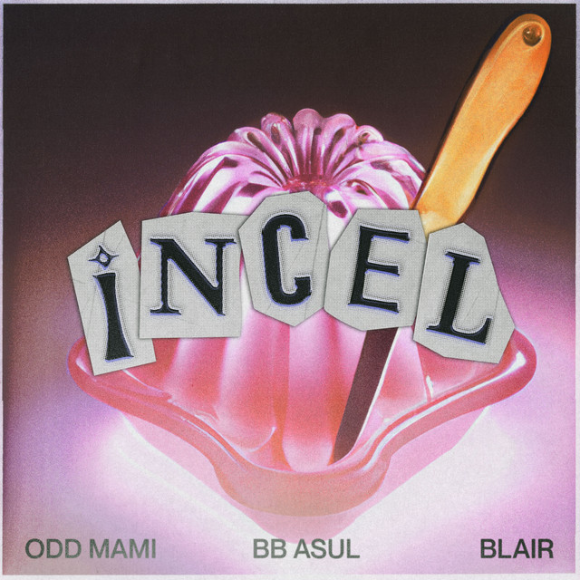 BB Asul - INCEL - SINGLE