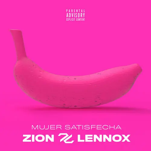 Zion Y Lennox - MUJER SATISFECHA - SINGLE