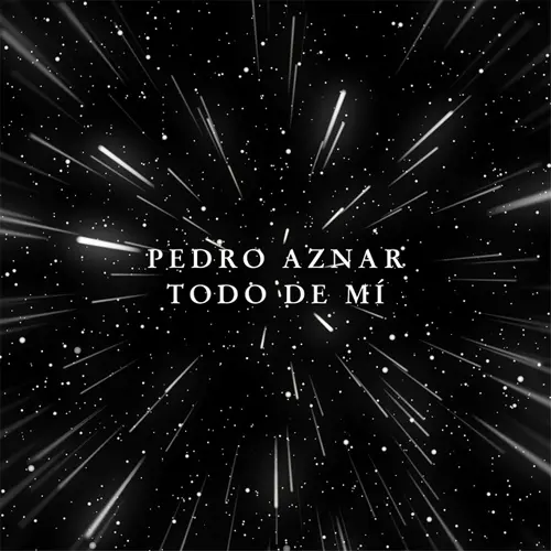 Pedro Aznar - TODO DE MI (VERSIN EN ESPAOL) - SINGLE