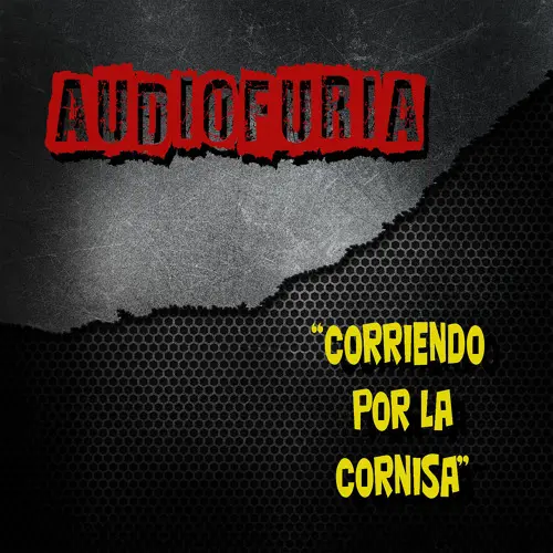 Audiofuria - CORRIENDO POR LA CORNISA - SINGLE
