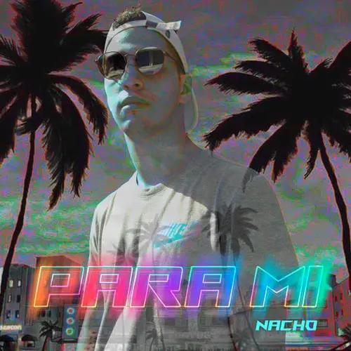 Nacho A.K.A Augenuino - PARA M� - SINGLE