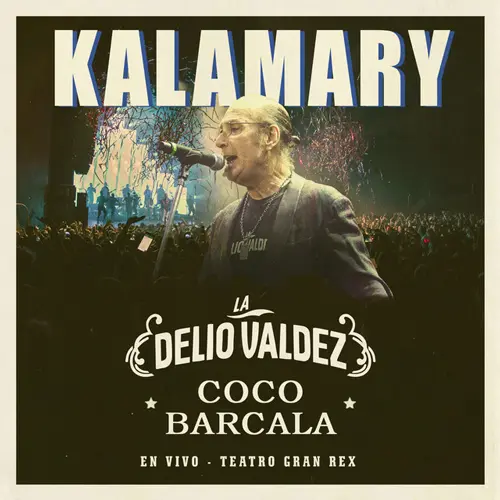 La Delio Valdez - KALAMARY (EN VIVO TEATRO GRAN REX) - SINGLE