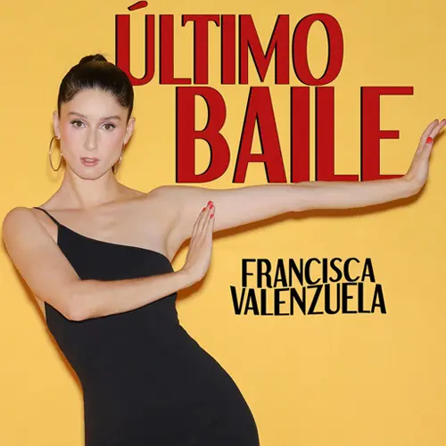 Francisca Valenzuela - LTIMO BAILE -SINGLE
