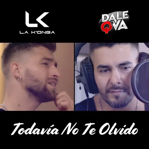 La K�onga (La Konga) - TODAV�A NO TE OLVIDO - SINGLE
