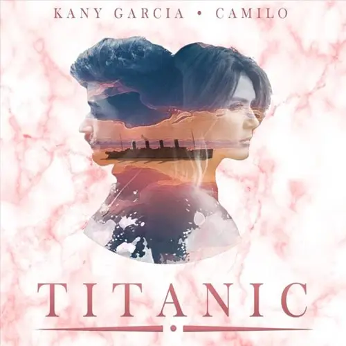 Kany Garca - TITANIC - SINGLE