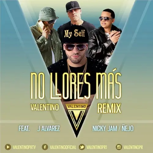 Valentino - NO LLORES M�S REMIX - SINGLE