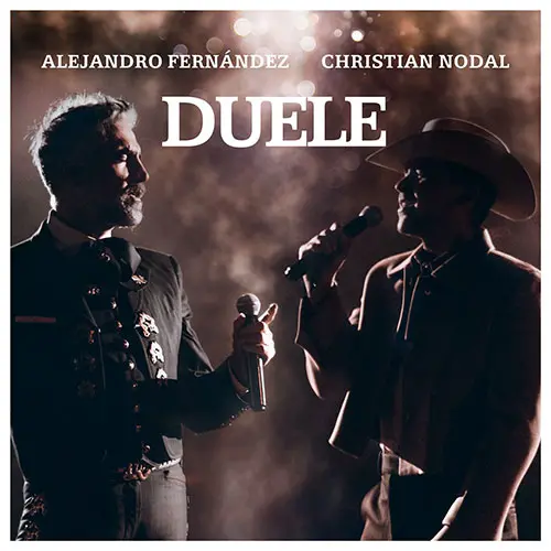 Alejandro Fernndez - DUELE (FT. CHRISTIAN NODAL) - SINGLE