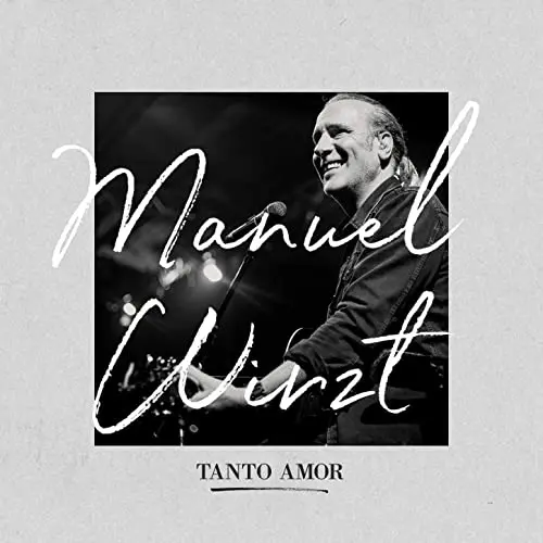 Manuel Wirzt - TANTO AMOR - SINGLE