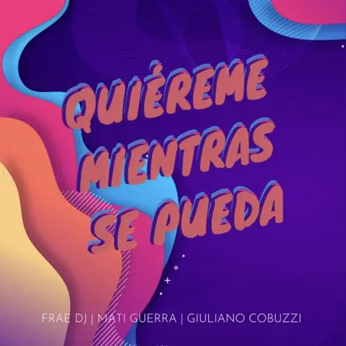 Giuli DJ (Giuliano Cobuzzi) - QUI�REME MIENTRAS SE PUEDA (REMIX) - SINGLE