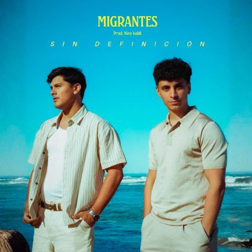Migrantes - SIN DEFINICIN - SINGLE