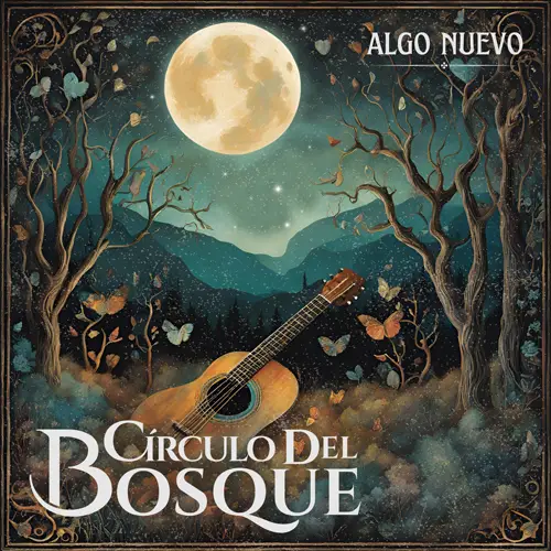 Crculo Del Bosque - ALGO NUEVO