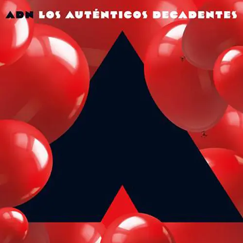 Los Auténticos Decadentes - ADN (CAPÍTULO A)